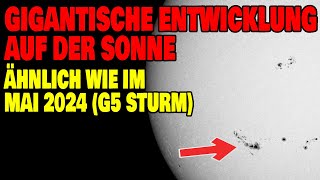 Gigantische Entwicklung auf der Sonne  Ähnlich wie im Mai 2024 [upl. by Airdnala]