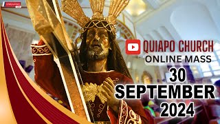 Quiapo Church Live Mass Today  September 30 2024 MONDAY MISA NG POONG HESUS NAZARENO [upl. by Thora]