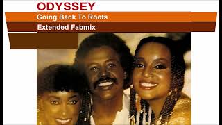 Odyssey  Going Back To My Roots  Extended Fabmix  1981 [upl. by Inaffets]