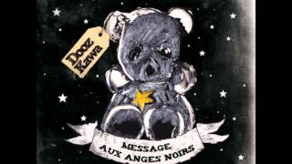 Dooz Kawa 01 Message aux anges noirs [upl. by Kosak]