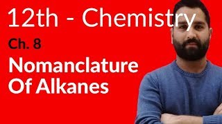 Fsc Chemistry book 2 Ch 8  Nomenclature of Alkanes  12th Class Chemistry [upl. by Notfa]