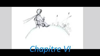 Le Petit Prince par Antoine de StExupéry  Chapitre 6  FR [upl. by Bilicki]