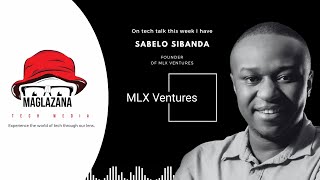 Episode 24  Sabelo Sibanda founder of MLX Ventures [upl. by Yrahcaz]