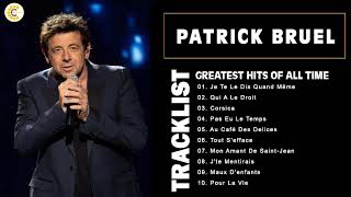 Patrick Bruel Greatest Hits  Top 10 Best Songs Of Patrick Bruel Playlist 2022 [upl. by Nohtahoj976]