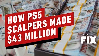 How Many PS5s It Took For Scalpers To Make 43 Million Profit  IGN Daily Fix [upl. by Noyar]