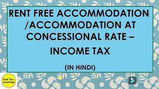 Rent free accommodationAccommodation at concessional rate calculation Taxation DebitYourKnowledge [upl. by Allsun289]