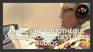 A Nice une bibliothèque sonore propose des livres audios [upl. by Attebasile]