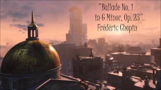 Fallout 4 Classical Radio  Ballade No 1 in G Minor Op 23  Frédéric Chopin [upl. by Essa]