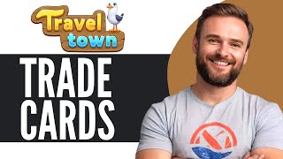 How To Trade Cards in Travel Town  Full Guide 2024 [upl. by Nirot120]