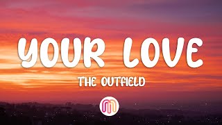 The Outfield  Your Love Lyrics [upl. by Ailaroc95]