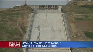 Oroville Dam Repairs Surge To 11 Billion [upl. by Isadora]