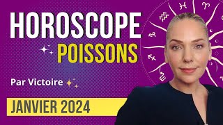 ♓️ Horoscope POISSONS  Janvier 2024 [upl. by Catherine626]