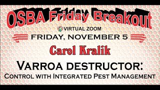 OSBA Friday Breakout  Carol Kralik quotVarroa Destructorquot [upl. by Costa67]