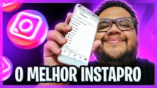 AGORA SIM Melhor INSTAGRAM MODIFICADO de 2022 Novo INSTAPRO com Novas FUNÃ‡Ã•ES [upl. by Bowen]