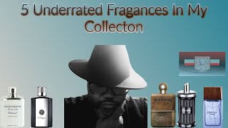 5 Underrated fragrances in my collection [upl. by Kerrin]