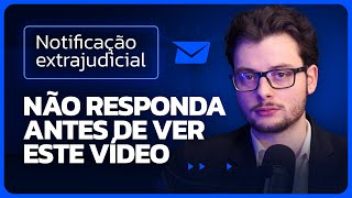 Recebeu uma Notificação Extrajudicial Saiba o Que Fazer Agora [upl. by Ratha]