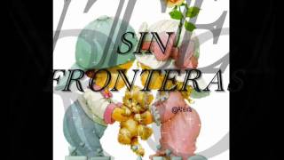 SIN FRONTERA TEMA ERES TU DE NARANJITO [upl. by Carrissa]