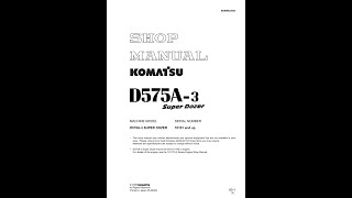 Komatsu D575A3 SUPER DOZER 10101 amp Up  SEBM022003 Service manual [upl. by Ttik]