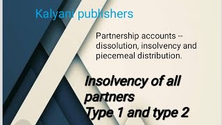 insolvency of all partners type 1 and type 2 [upl. by Aitital]