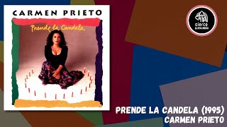 Prende la Candela  Carmen Prieto 1995 [upl. by Mukul]