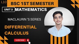 L10 BSc1st Semester Mathematics Differential Calculus Unit 3 l Maclaurins series [upl. by Reider]