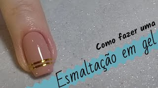 ESMALTAÇÃO EM GEL EM UNHAS NATURAIS COM DECORAÇÃO  PASSO A PASSO [upl. by Ursi]