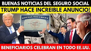 BUENAS NOTICIAS DEL SEGURO SOCIAL TRUMP HACE INCREIBLE ANUNCIO BENEFICIARIOS CELEBRAN [upl. by Edals]