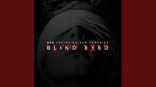 Blind Eyed feat Sam Tompkins [upl. by Biondo]