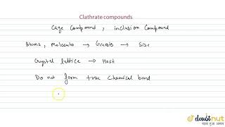 CLATHRATE COMPOUNDS [upl. by Girard]