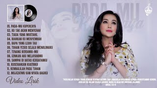 PadaMu Kupercaya  Lagu Rohani Terbaru 2024 Album Rohani Lirik Vol7 [upl. by Fennelly]