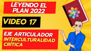 Audio Lectura del PLAN DE ESTUDIOS 2022  Video 17 │Interculturalidad crítica [upl. by Elyad530]