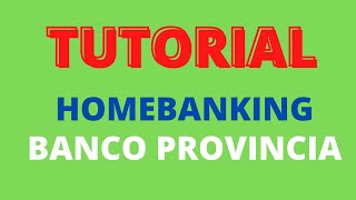 TUTORIAL HOMEBANKING BANCO PROVINCIA [upl. by Ecnarf]