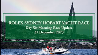 2023 Rolex Sydney Hobart Yacht Race  Race Update 31 December Morning [upl. by Aicilaana]