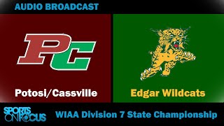 PotosiCassville vs Edgar  WIAA Division 7 State Championship Game [upl. by Salokcin]