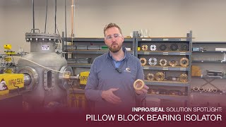 Solution Spotlight Pillow Block Bearing Isolator [upl. by Yeffej]