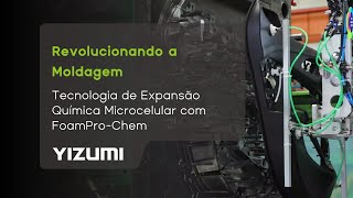 Revolucionando a Moldagem Tecnologia de Expansão Química Microcelular com FoamProChem [upl. by Ragucci]