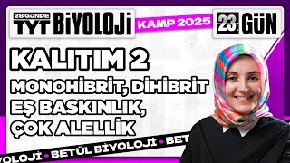 23 Kalıtım 2  10 Sınıf Biyoloji  2025 TYT Biyoloji Kampı 23 Video [upl. by Micky]