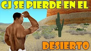 GTA San Andreas Loquendo  CJ se Pierde en el Desierto [upl. by Ernst278]