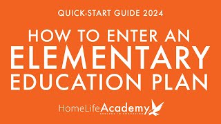 How to Enter an Elementary Education Plan  QuickStart Guide [upl. by Ellehsar]