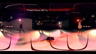 Virtual Reality Project Dance 360º by The Bui Brothers 360Video [upl. by Eelinnej]