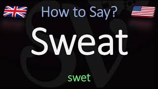 How to Pronounce Sweat CORRECTLY Meaning amp Pronunciation [upl. by Izawa]