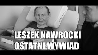 Leszek Nawrocki  Ostatni Wywiad [upl. by Kciremed878]