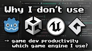 Why I dont use Unity Godot or Unreal Engine  Which Game Engine I use [upl. by Brendon413]