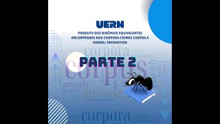 PARTE 2 PRODUTO dos BINÔMIOS EQUIVALENTES encontrados nos CORPORA crimes contra a honra defamation [upl. by Euqina]