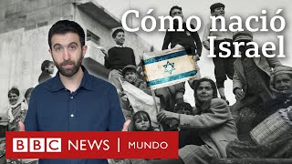 Cómo se creó el Estado de Israel  BBC Mundo [upl. by Charin702]