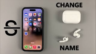 How To Rename Your AirPods Pro 2 [upl. by Ecyarg]