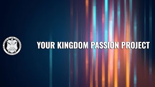 Your Kingdom Passion Project  Pastor Herb Hanson [upl. by Ailecara]