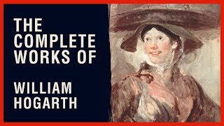 The Complete Works of William Hogarth [upl. by Sinnylg478]