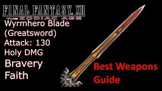 Final Fantasy XII The Zodiac Age Best Weapon of Every Type and How to Get Gear Guide [upl. by Vladamir]