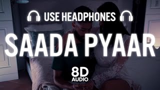 SAADA PYAAR  AP DHILLON 8D AUDIO  Latest Punjabi Song [upl. by Atworth]